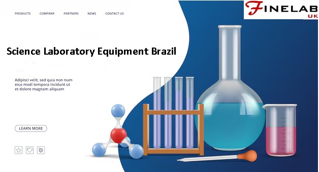 Science Laboratory Equipment Brazil – Fine Lab UK Discover the Essential